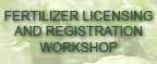 Fertilizer Licensing and Registration Workshop