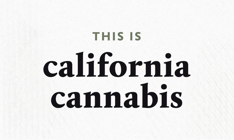 This is California Cannabis